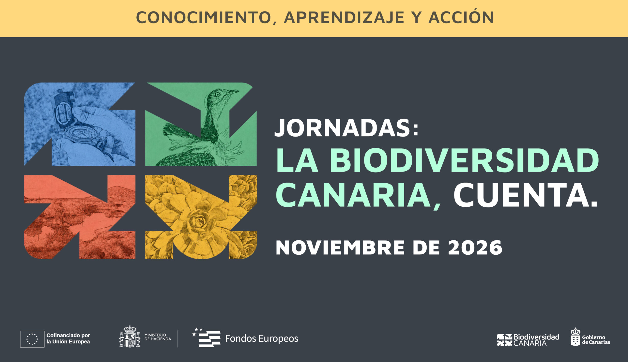 Jornadas La Biodiversidad Canaria, cuenta. Conocimiento, aprendizaje y acción. Noviembre de 2026.